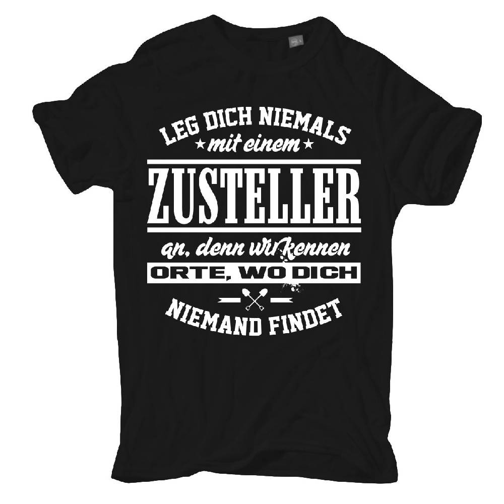 Spass Kostet Übergrößen Männer T-Shirt Leg dich niemals mit einem ZUSTELLER an 3XL bis 8XL
