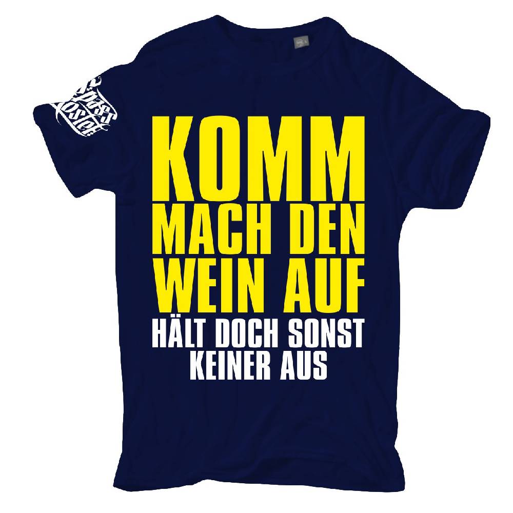 Spass Kostet Übergrößen Männer T-Shirt Mach den Wein auf HÄLT DOCH SONST KEINER AUS 3XL bis 8XL