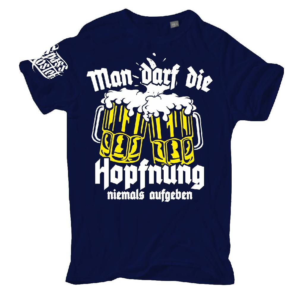 Spass Kostet Übergrößen Männer T-Shirt Man darf die Hopfnung niemals aufgeben 3XL bis 8XL