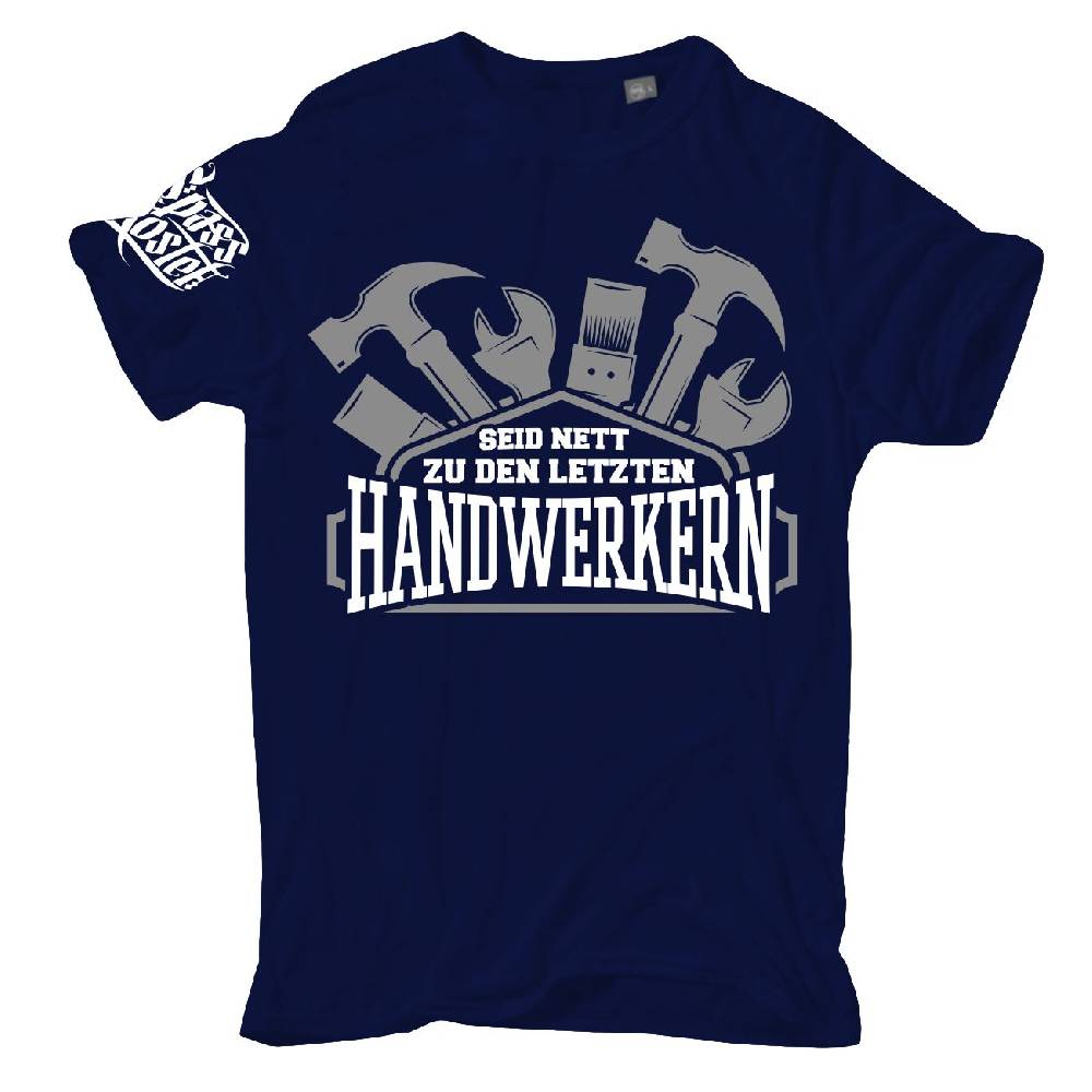 Spass Kostet Übergrößen Männer T-Shirt Seid nett zu den letzten Handwerkern 3XL bis 8XL