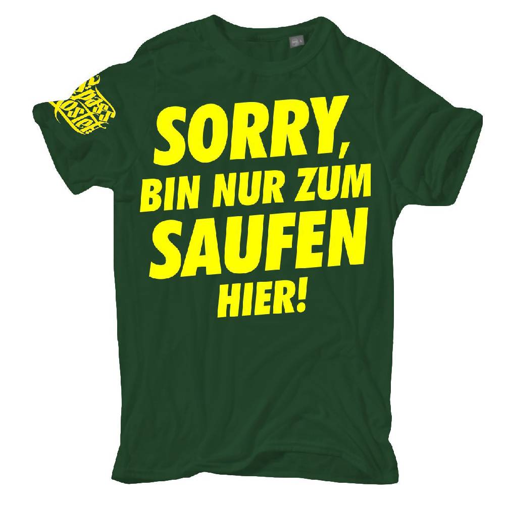 Spass Kostet Übergrößen Männer T-Shirt Sorry bin nur zum Saufen hier Neongelb 3XL bis 8XL