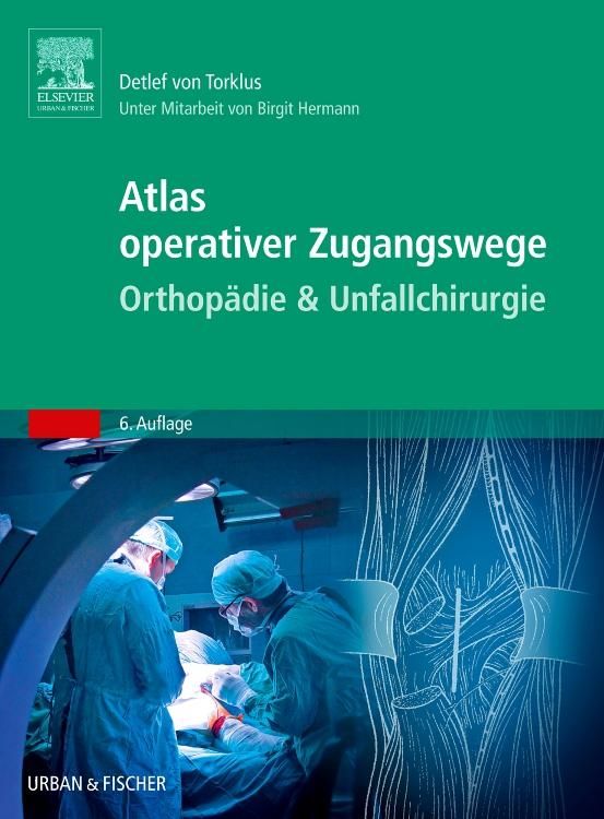 shopapotheke Atlas operativer Zugangswege Orthopädie & Unfallchirurgie