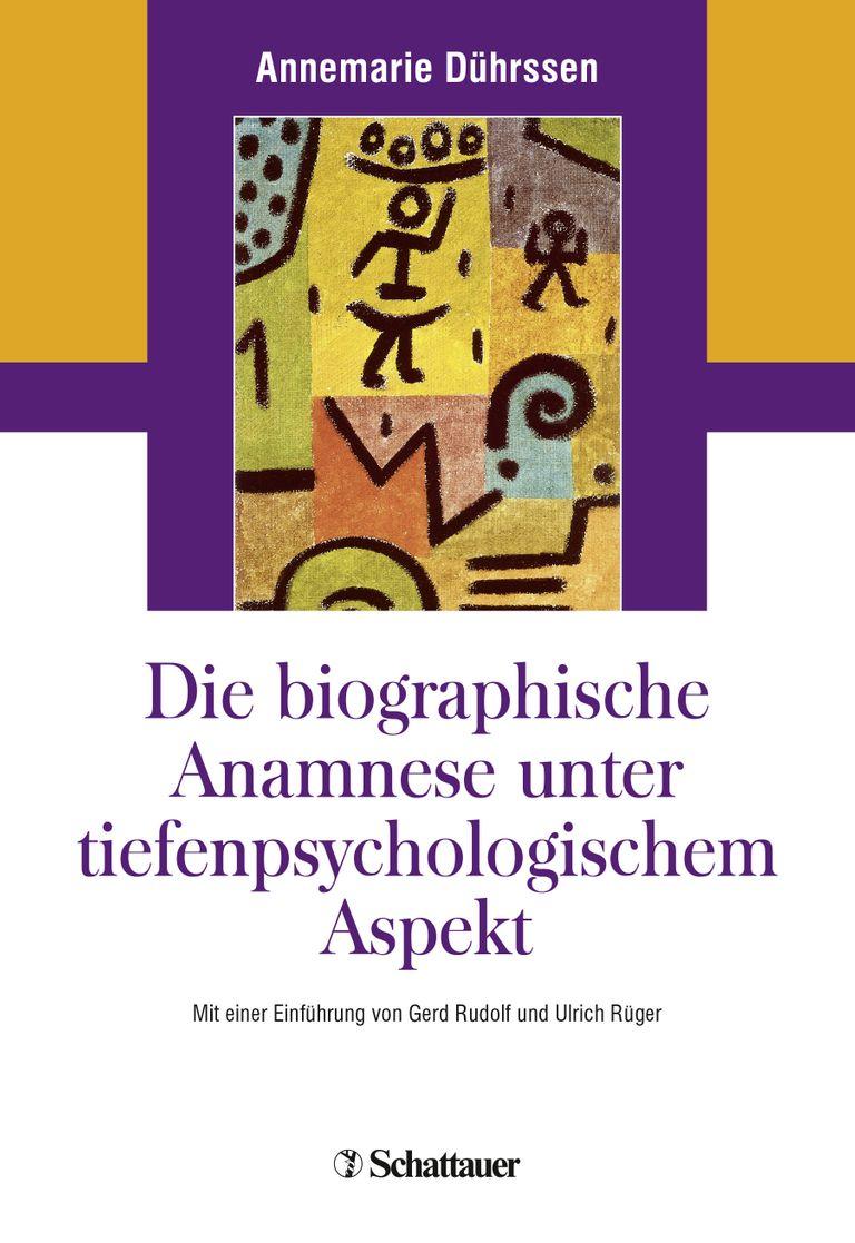 shopapotheke Die biografische Anamnese unter tiefenpsychologischem Aspekt