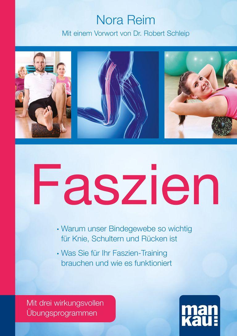 shopapotheke Faszien. Kompakt-Ratgeber. Warum unser Bindegewebe so wichtig für Knie Schultern und Rücken ist /