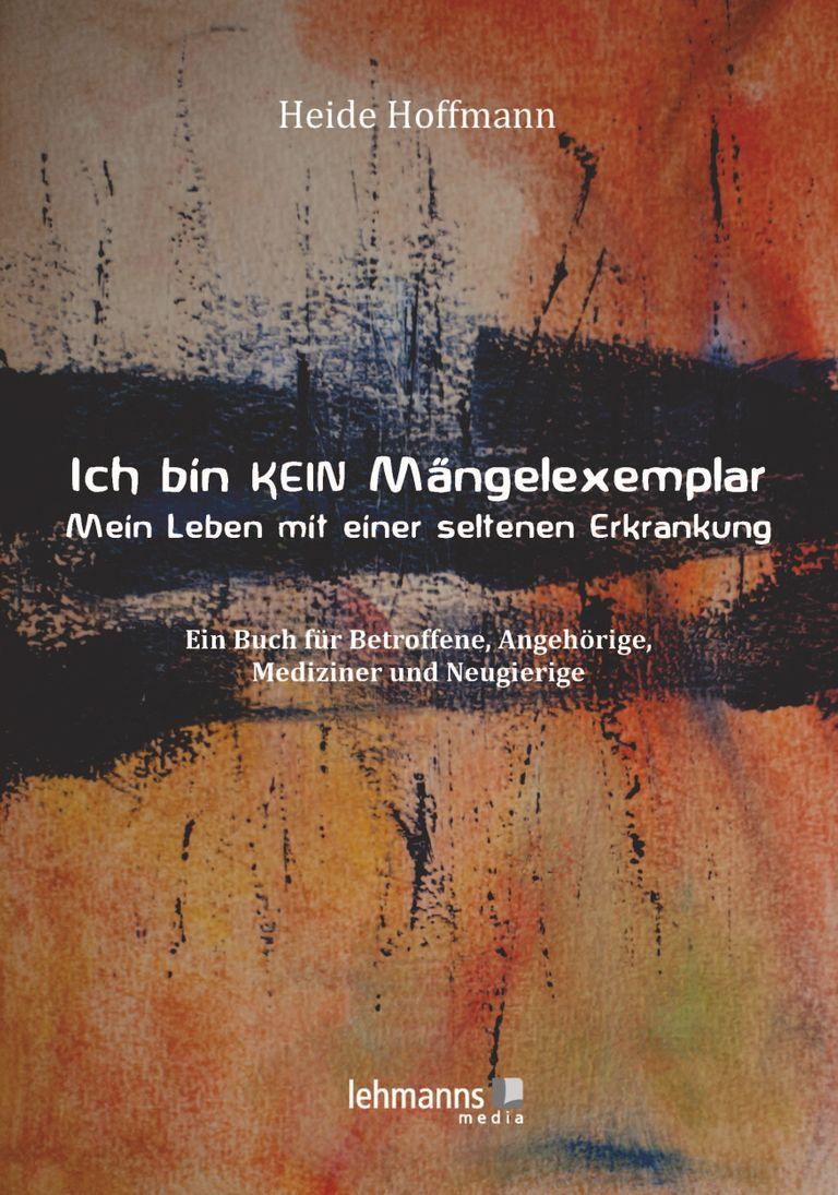 shopapotheke Ich bin K E I N Mängelexemplar – mein Leben mit einer seltenen Erkrankung