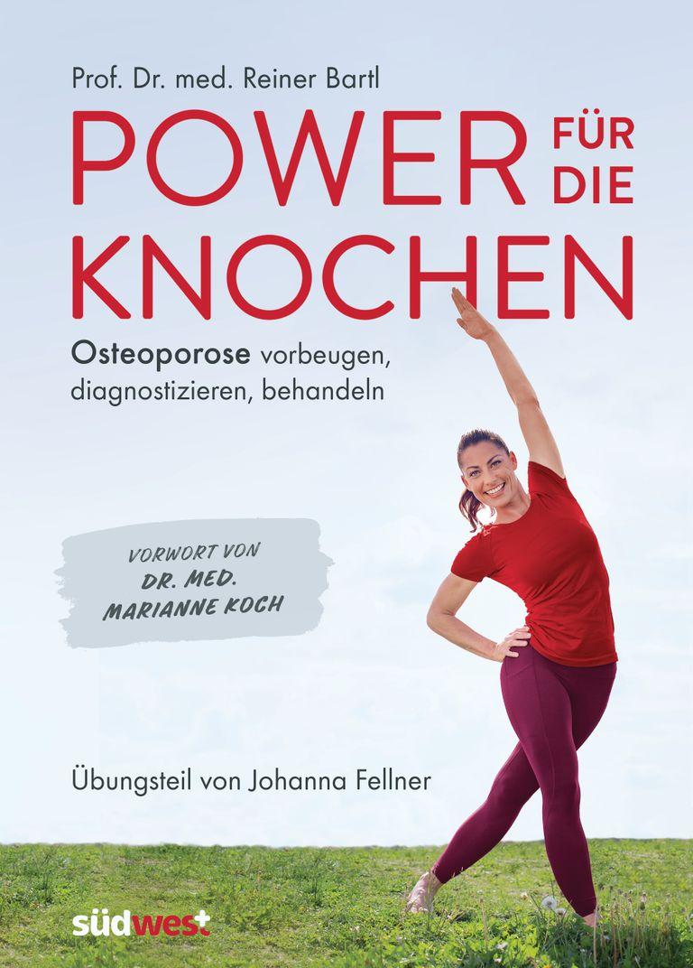 shopapotheke Power für die Knochen - Osteoporose diagnostizieren vorbeugen behandeln - Vorwort von Dr. med