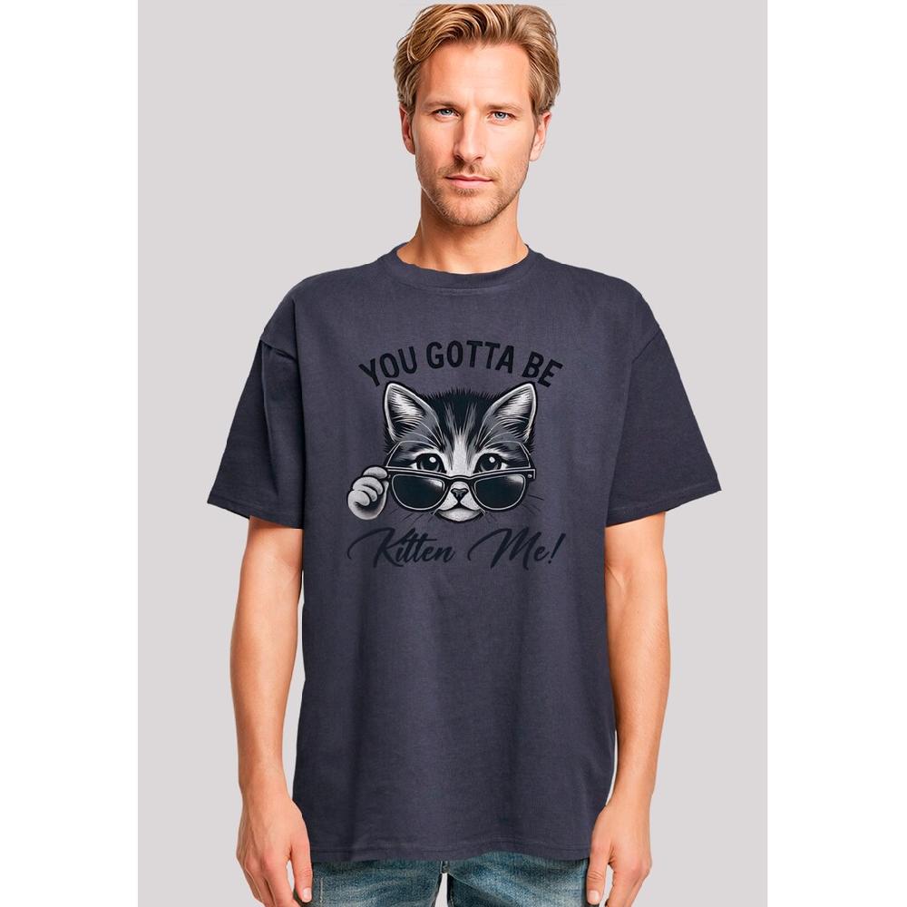 F4NT4STIC T-Shirt »Kätzchen You Gotta Be Kitten Me « Premium Qualität ▷ kaufen